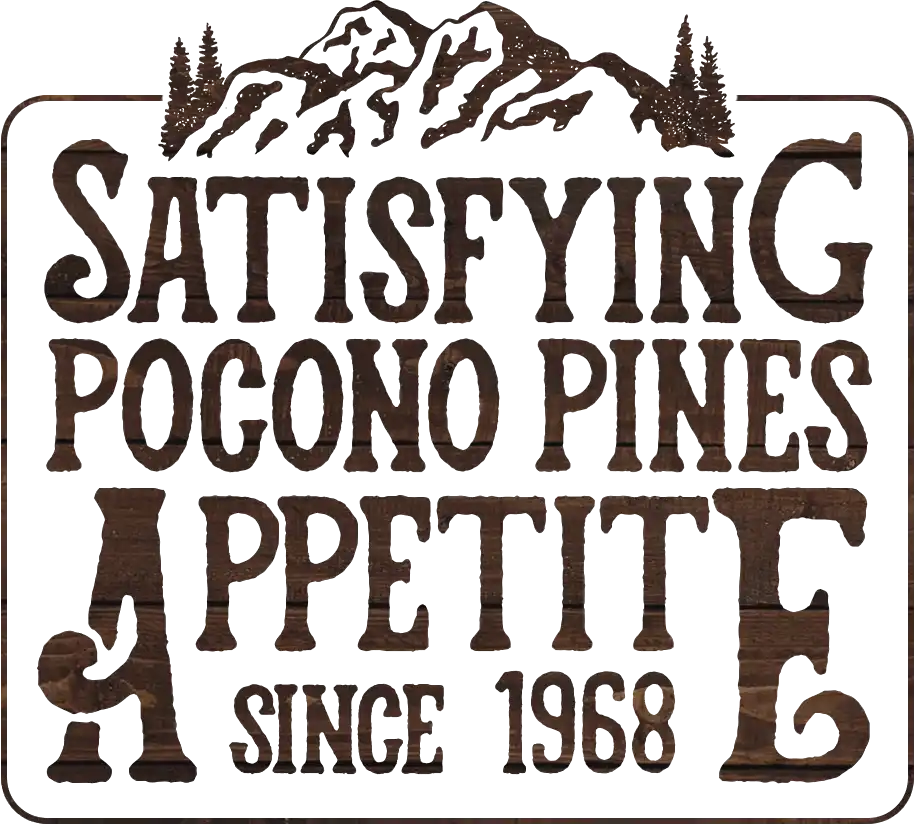 Satisfying Pocono Pines Appetite since
